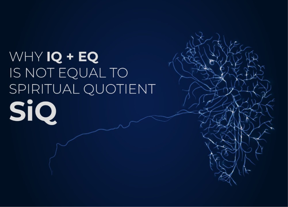 Read more about the article Why IQ + EQ Is Not Equal To Spiritual Quotient SiQ