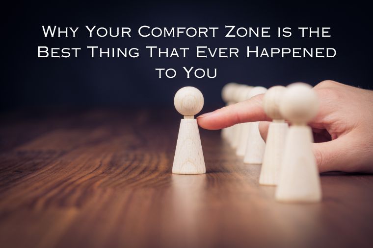 Read more about the article Why Getting Out of Your Comfort Zone Might Be the Biggest Mistake of Your Life
